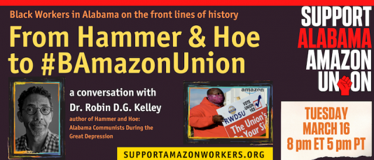 March 16, 2021: (Online) Dr. Robin D.G. Kelley Speaks on #BAmazonUnion Struggle | Wisconsin Bail Out the People Movement - Vimarsana News